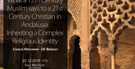 What a 12th Century Muslim says to a 21st Century Christian in Andalusia What a 12th Century Muslim says to a 21st Century Christian in Andalusia